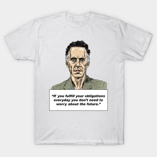 Jordan Peterson Quote #3 T-Shirt